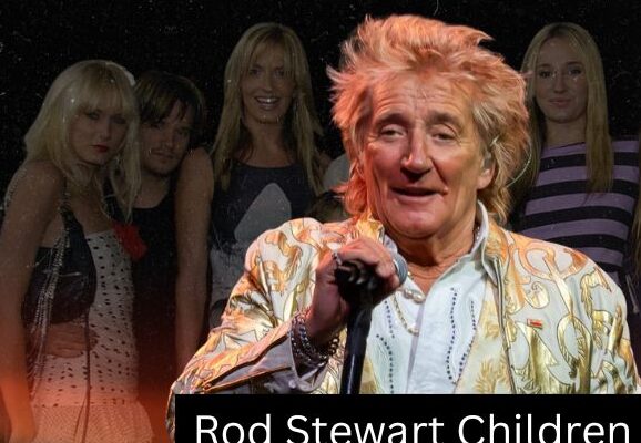 Rod Stewart’s Children: A Closer Look at the Diverse Careers and Enduring Legacy of a Music Icon’s Family, Networth, And Everything You Need To Know