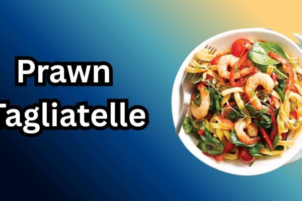 Prawn Tagliatelle: The Ultimate Culinary Experience in Creamy, Flavorful, and Perfectly Crafted Seafood Pasta for Gourmet Lovers and Home Chefs Alike   