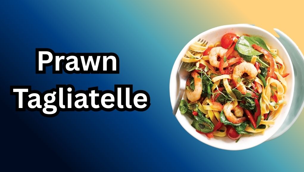 Prawn Tagliatelle: The Ultimate Culinary Experience in Creamy, Flavorful, and Perfectly Crafted Seafood Pasta for Gourmet Lovers and Home Chefs Alike   