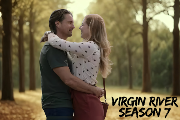 Virgin River Season 7: All You Need To Know About Release Date Expectations, New Characters and Additions, Trailer and First Look Details, And Much More