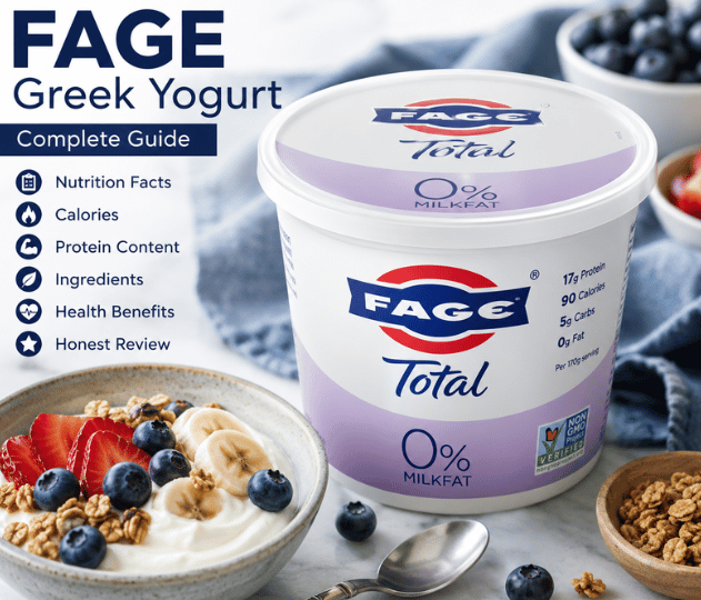 Fage Greek Yogurt: Complete Guide to Nutrition Facts, Calories, Protein Content, Ingredients, Health Benefits & Honest Review